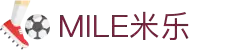 MILE米乐·(中国)